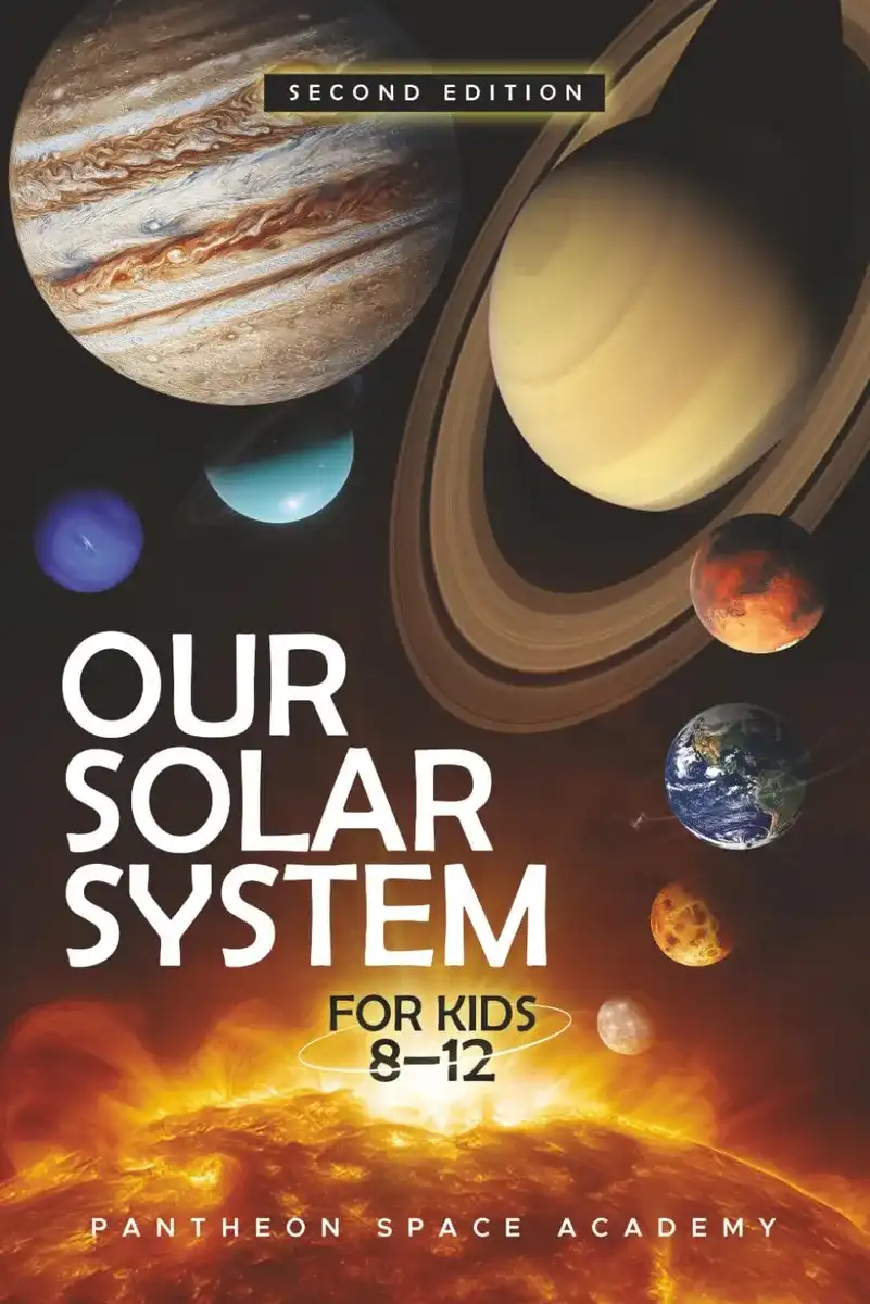 NUESTRO SISTEMA SOLAR PARA NIÑOS DE 8 A 12 AÑOS: La guía para jóvenes astronautas sobre los planetas, las lunas, los asteroides y la ciencia del universo, con datos espaciales y aventuras para mentes